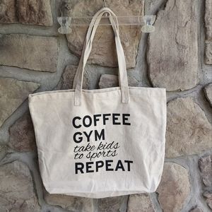 Coffee, Gym, Take Kids to Sports, Repeat Cream Colored Reusable Tote Bag